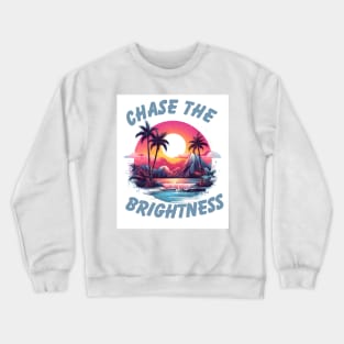 Chase the Brightness Crewneck Sweatshirt